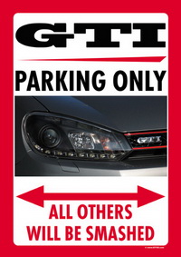 GTI PARKING ONLY US-style parking sign